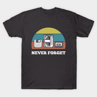 Never Forget T-Shirt